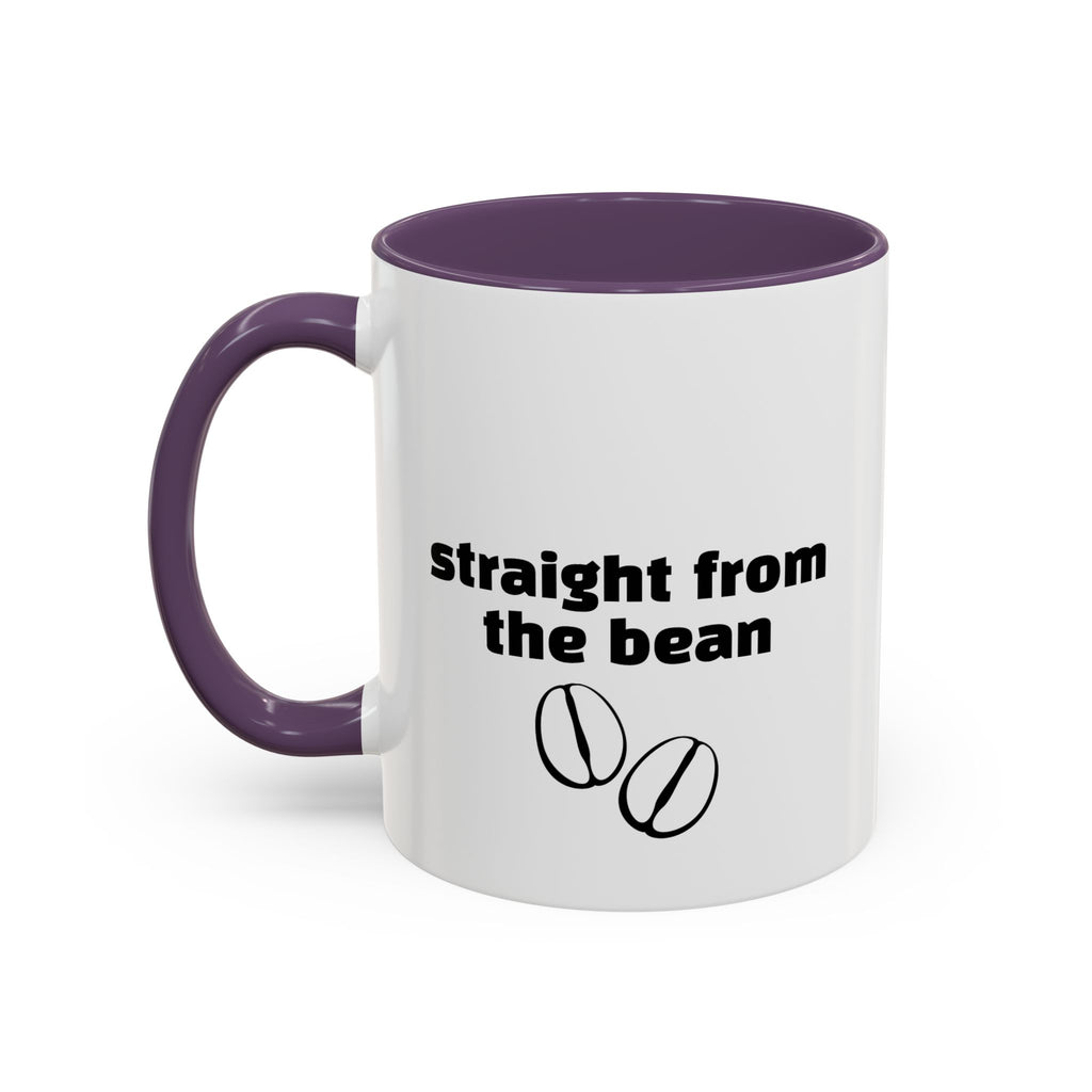 Straight From The Bean Coffee Mug — 11/15oz Accent Ceramic Mug