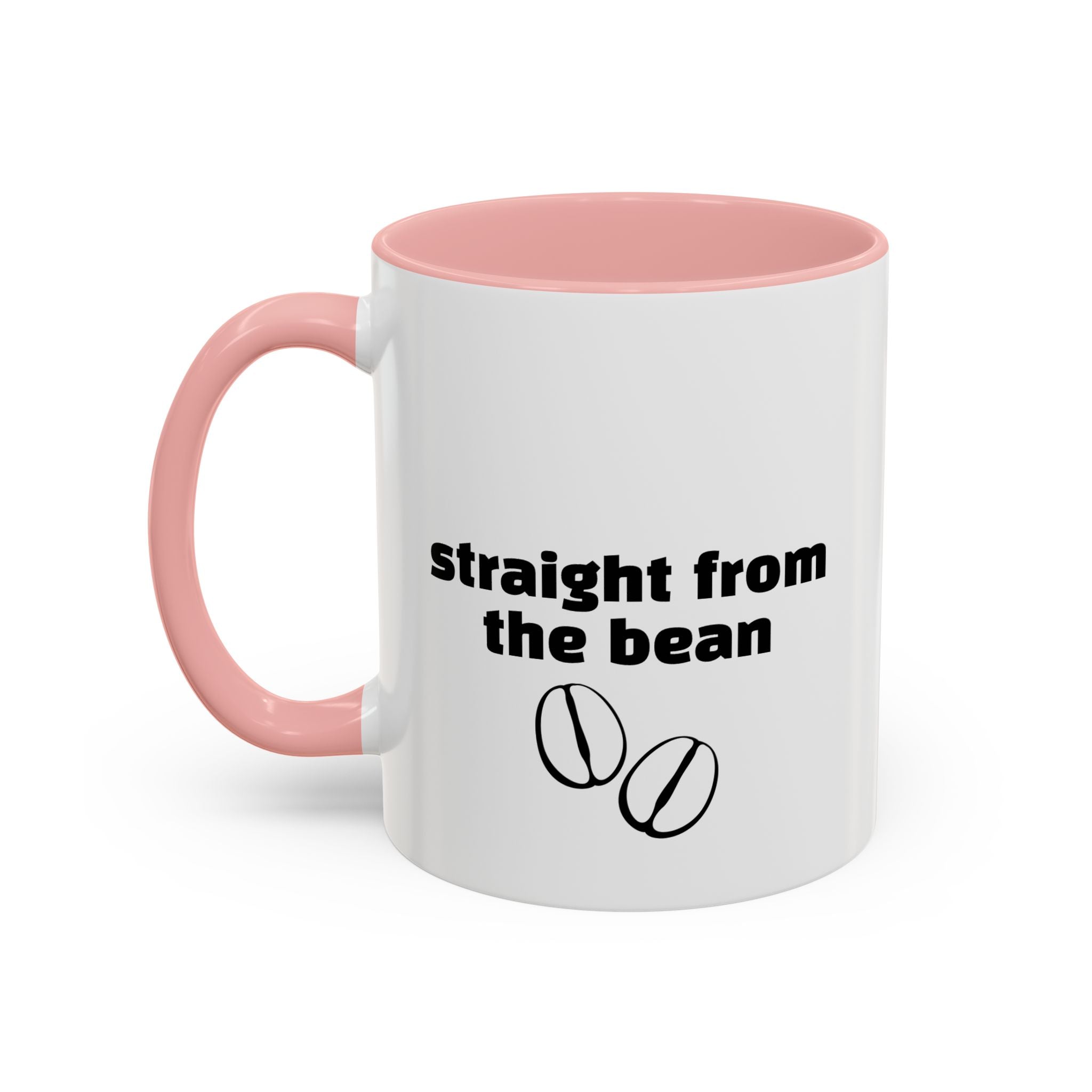 Straight From The Bean Coffee Mug — 11/15oz Accent Ceramic Mug
