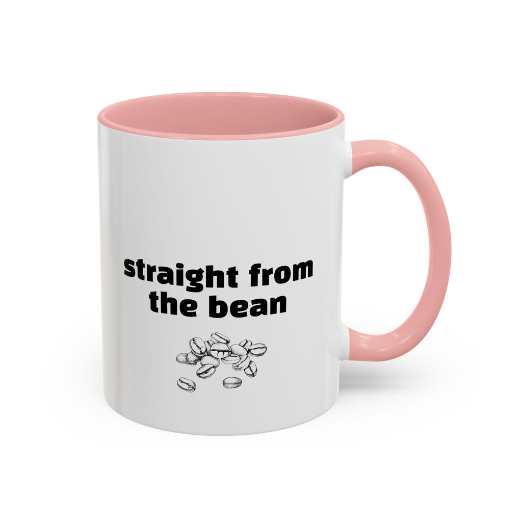 Straight From The Bean Coffee Mug — 11/15oz Accent Ceramic Mug