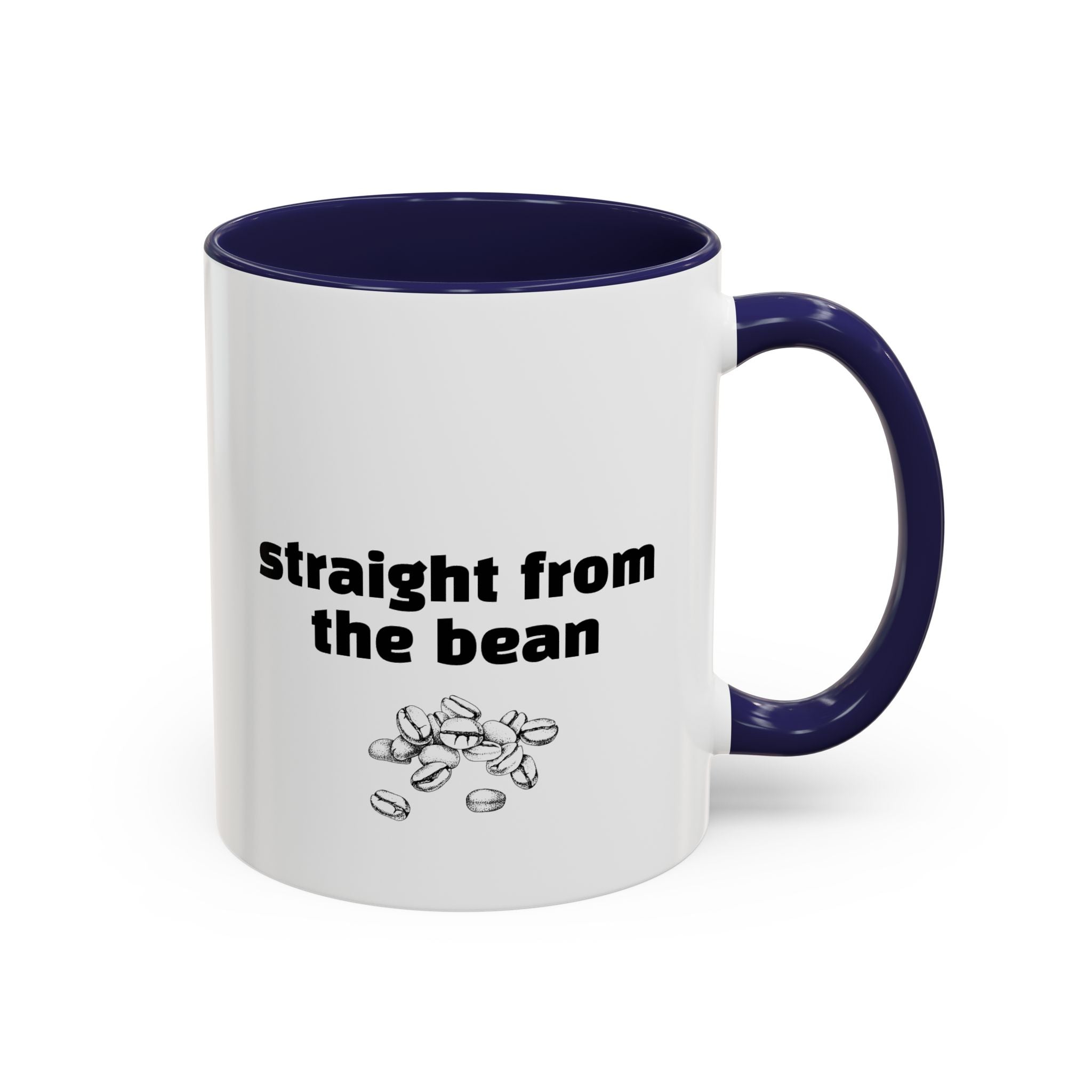 Straight From The Bean Coffee Mug — 11/15oz Accent Ceramic Mug